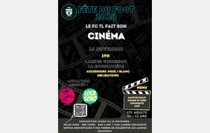 FETE DU FOOT -  Le FCTL fait son cinéma ! 